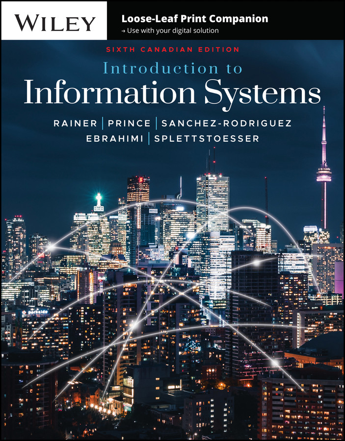 Introduction to Information Systems book cover by R. Kelly Rainer, Brad Prince, Cristobal Sanchez-Rodriguez, Sepideh Ebrahimi, Ingrid Splettstoesser