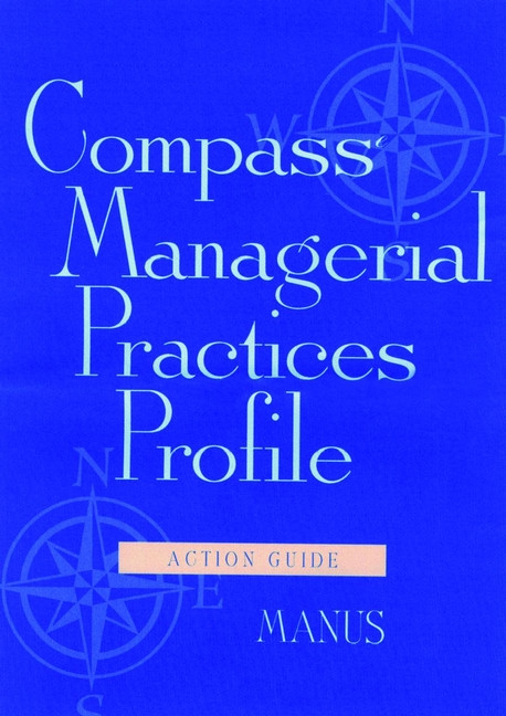 Compass Managerial Practices Profile, Action Guide book cover by Manus