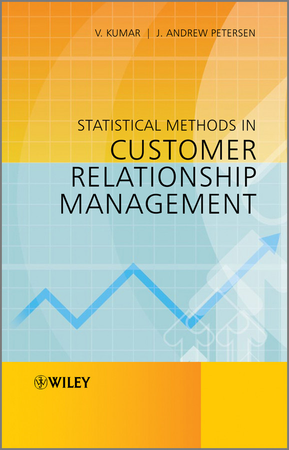 Statistical Methods in Customer Relationship Management book cover by V. Kumar, J. Andrew Petersen