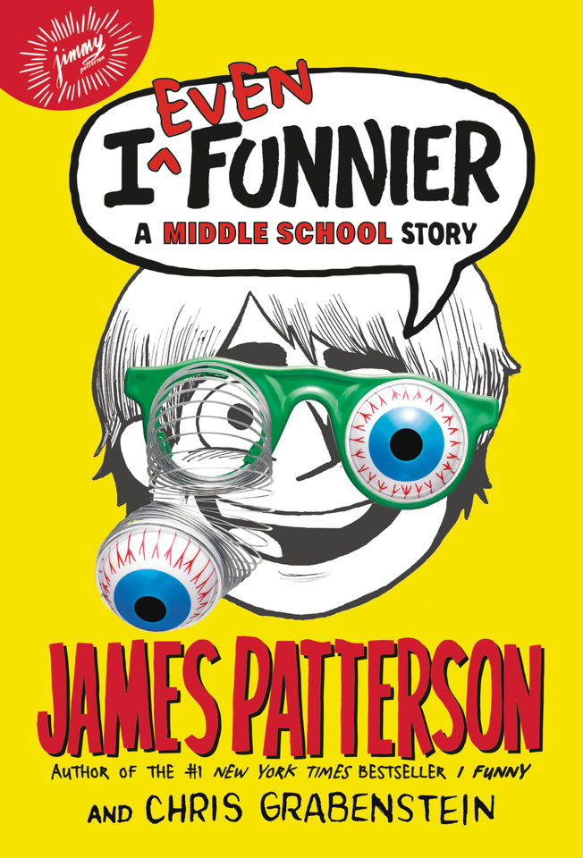 I Even Funnier: A Middle School Story (I Funny #2) book cover by James Patterson, Chris Grabenstein