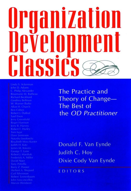 Organization Development Classics: The Practice and Theory of Change--The Best of the OD Practitioner book cover by 