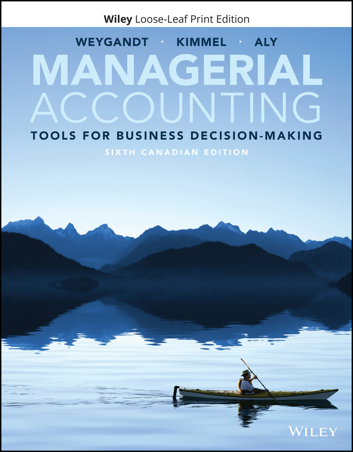 Managerial Accounting: Tools for Business Decision-Making book cover by Jerry J. Weygandt, Paul D. Kimmel, Ibrahim M. Aly
