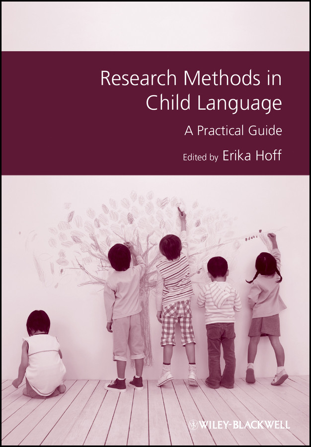 Research Methods in Child Language: A Practical Guide (Guides to Research Methods in Language and Linguistics) book cover by 