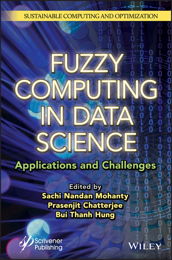 Fuzzy Computing in Data Science: Applications and Challenges (Smart and Sustainable Intelligent Systems) book cover by 