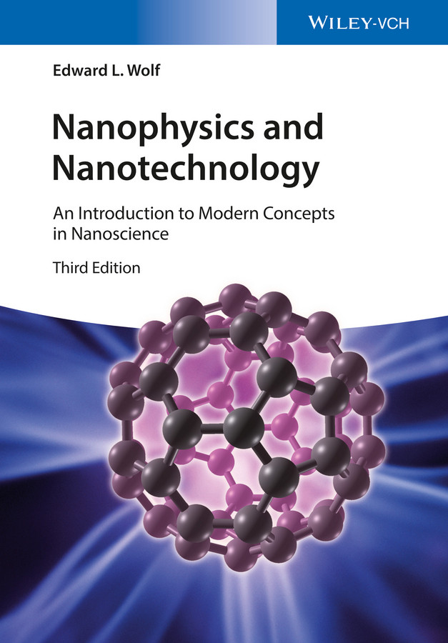 Nanophysics and Nanotechnology: An Introduction to Modern Concepts in Nanoscience book cover by Edward L. Wolf