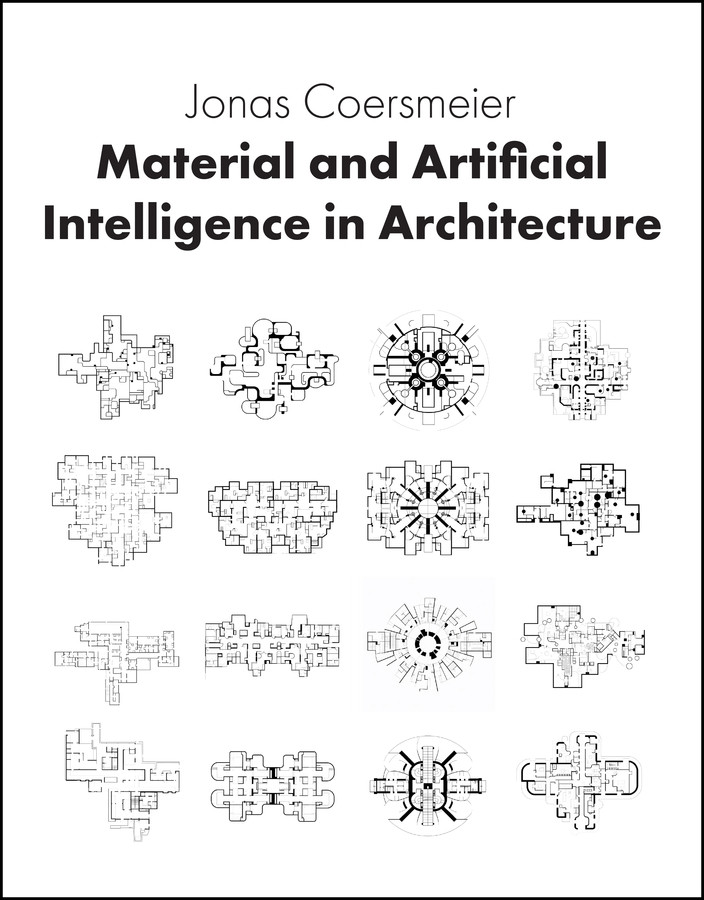Material and Artificial Intelligence in Architecture book cover by Jonas Coersmeier