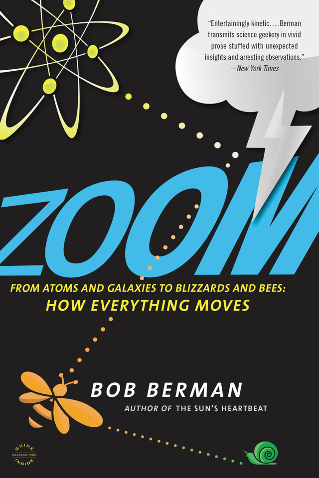 Zoom: From Atoms and Galaxies to Blizzards and Bees: How Everything Moves book cover by Bob Berman
