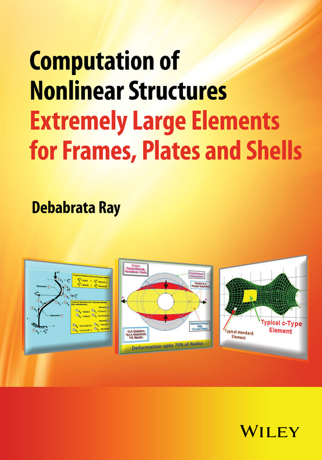 Computation of Nonlinear Structures: Extremely Large Elements for Frames, Plates and Shells book cover by Debabrata Ray