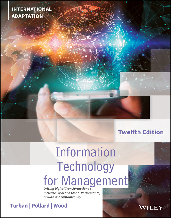 Information Technology for Management: Driving Digital Transformation to Increase Local and Global Performance, Growth and Sustainability, International Adaptation book cover by Efraim Turban, Carol Pollard, Gregory Wood