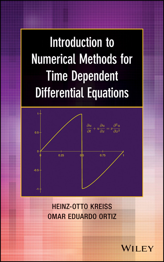 Introduction to Numerical Methods for Time Dependent Differential Equations book cover by Heinz-Otto Kreiss, Omar Eduardo Ortiz