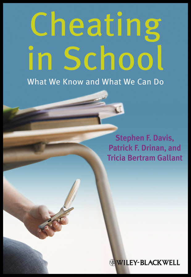 Cheating in School: What We Know and What We Can Do book cover by Stephen F. Davis, Patrick F. Drinan, Tricia Bertram Gallant