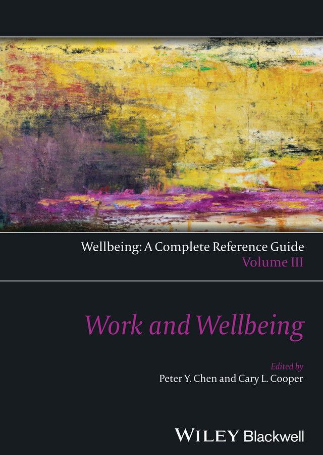 Wellbeing: A Complete Reference Guide, Work and Wellbeing (Wiley Clinical Psychology Handbooks) book cover by 