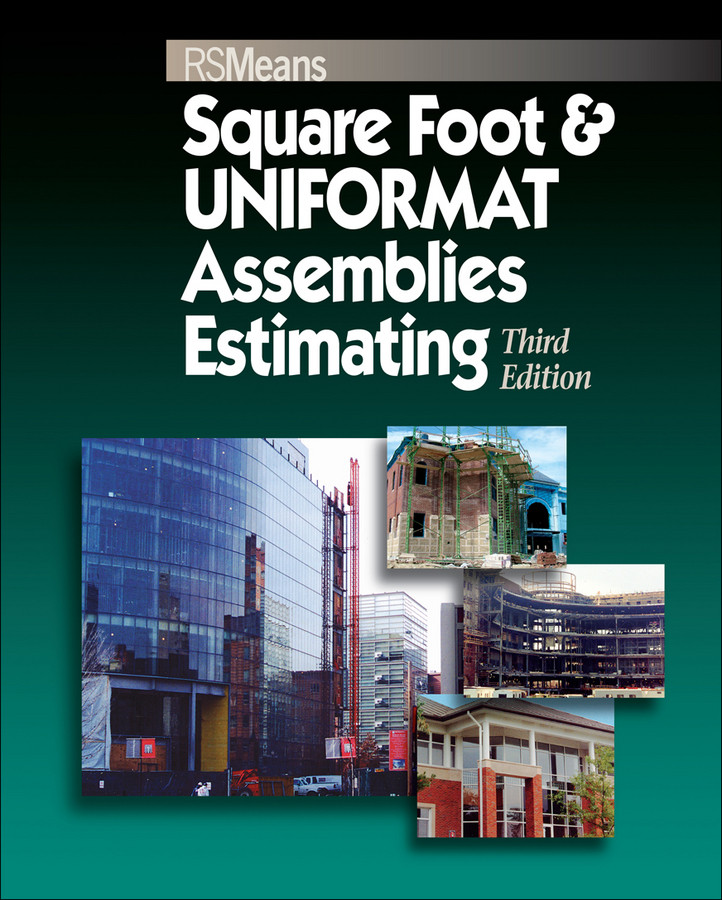 Square Foot and UNIFORMAT Assemblies Estimating (RSMeans) book cover by RSMeans