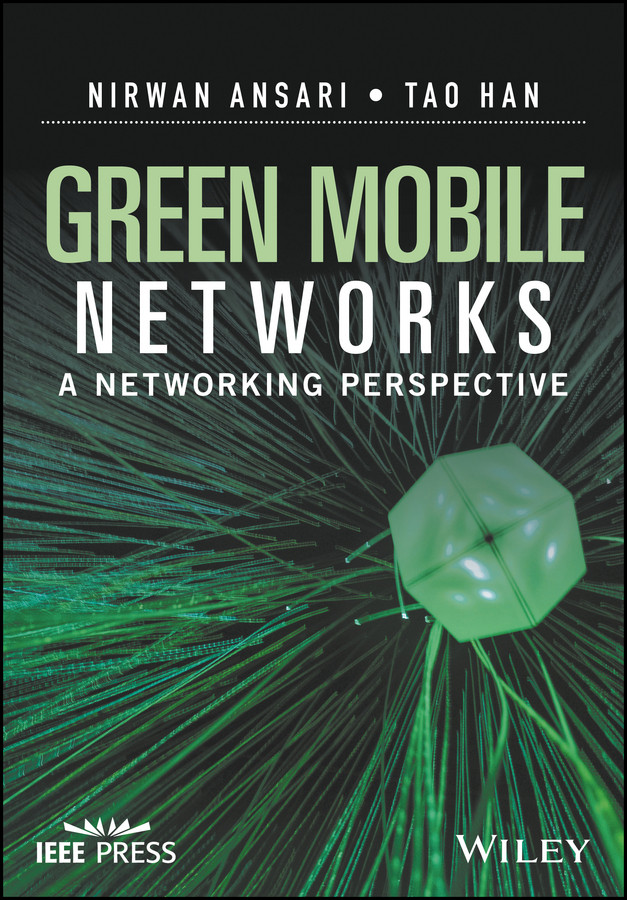 Green Mobile Networks: A Networking Perspective (IEEE Press) book cover by Nirwan Ansari, Tao Han