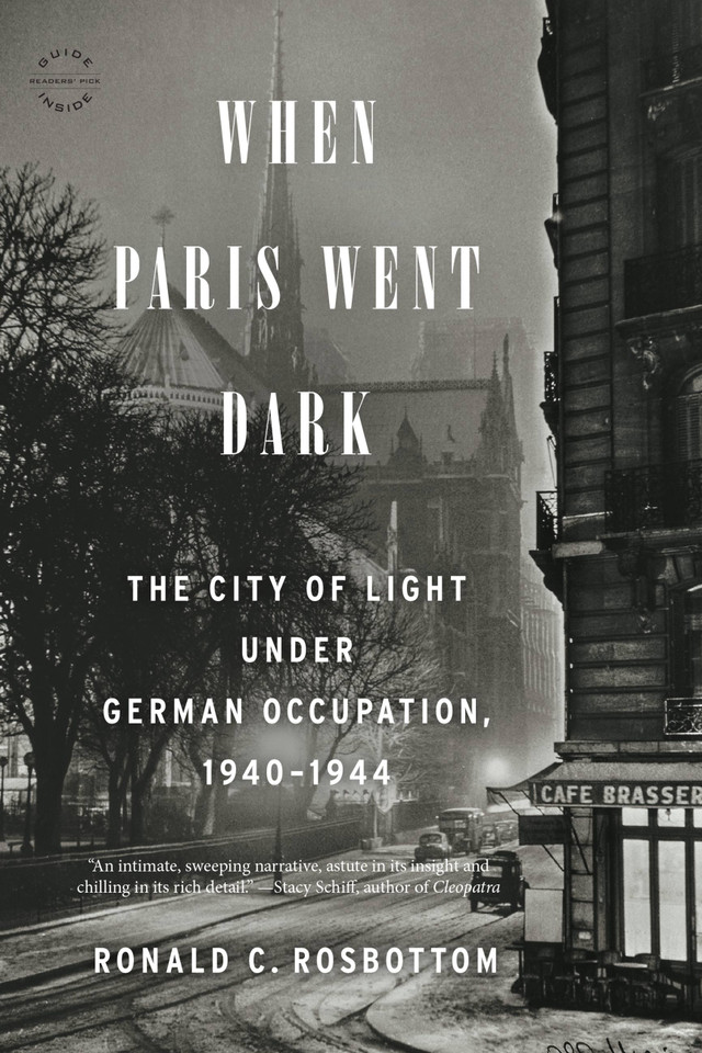 When Paris Went Dark: The City of Light Under German Occupation, 1940-1944 book cover by Ronald C. Rosbottom