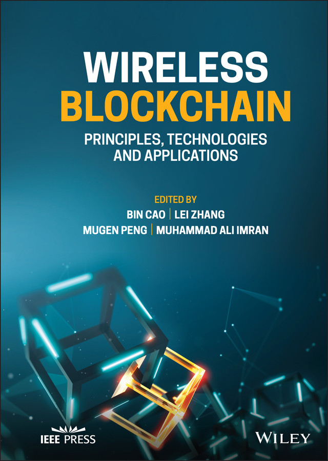 Wireless Blockchain: Principles, Technologies and Applications (IEEE Press) book cover by 