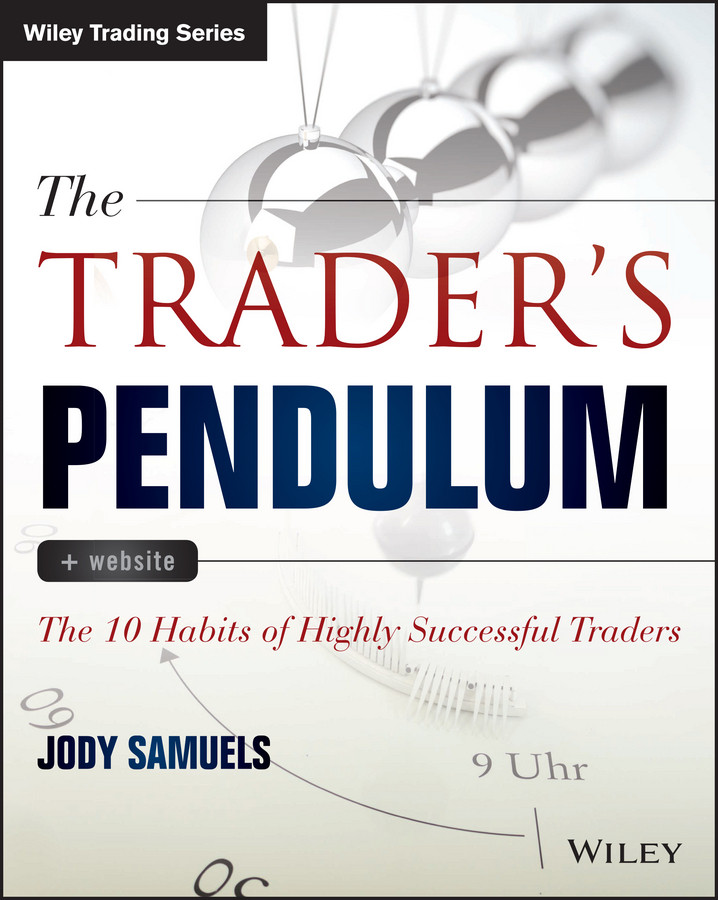 The Trader's Pendulum: The 10 Habits of Highly Successful Traders (Wiley Trading) book cover by Jody Samuels