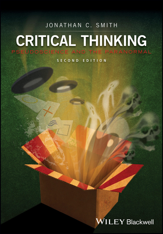 Critical Thinking: Pseudoscience and the Paranormal book cover by Jonathan C. Smith