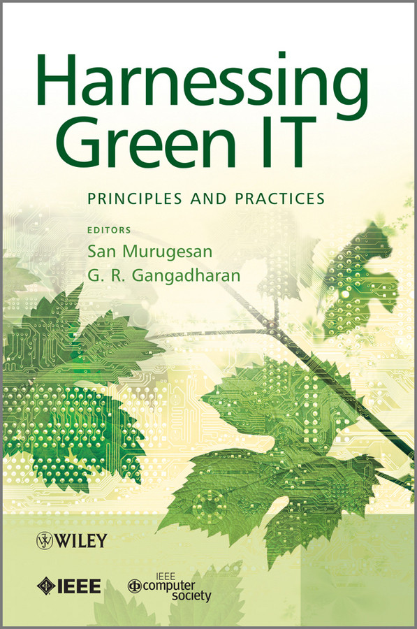 Harnessing Green IT: Principles and Practices (IEEE Press) book cover by 