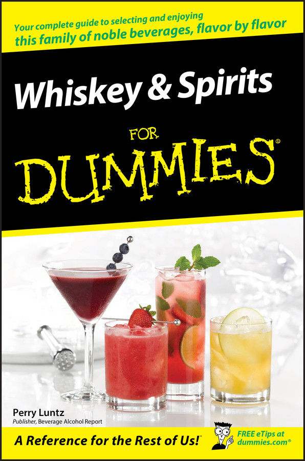 Whiskey and Spirits For Dummies book cover by Perry Luntz