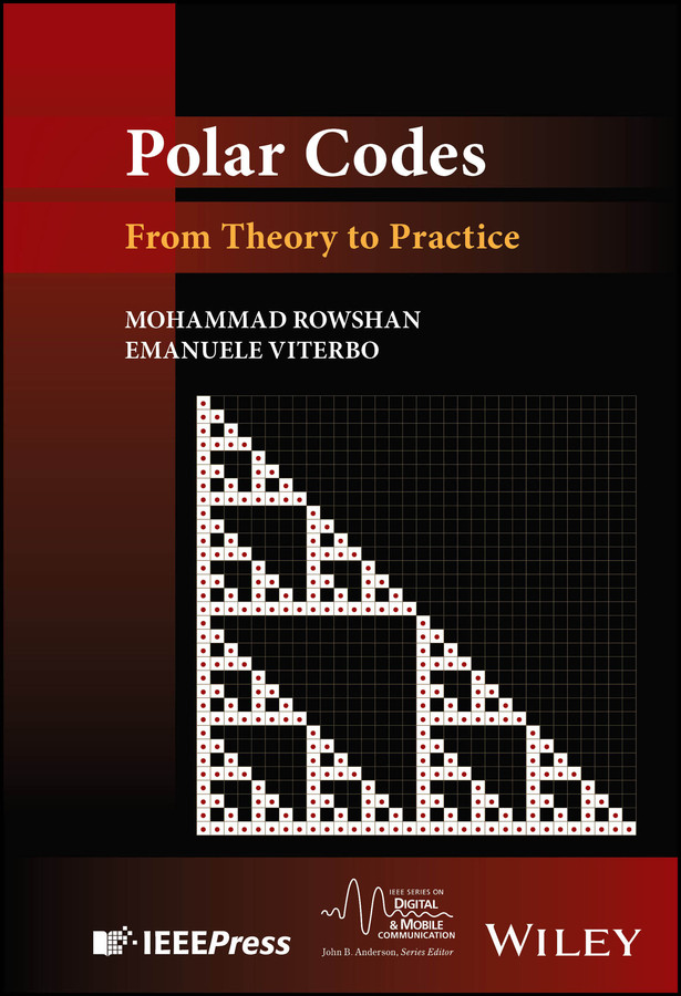 Polar Codes: From Theory to Practice (IEEE Series on Digital & Mobile Communication) book cover by Mohammad Rowshan, Emanuele Viterbo