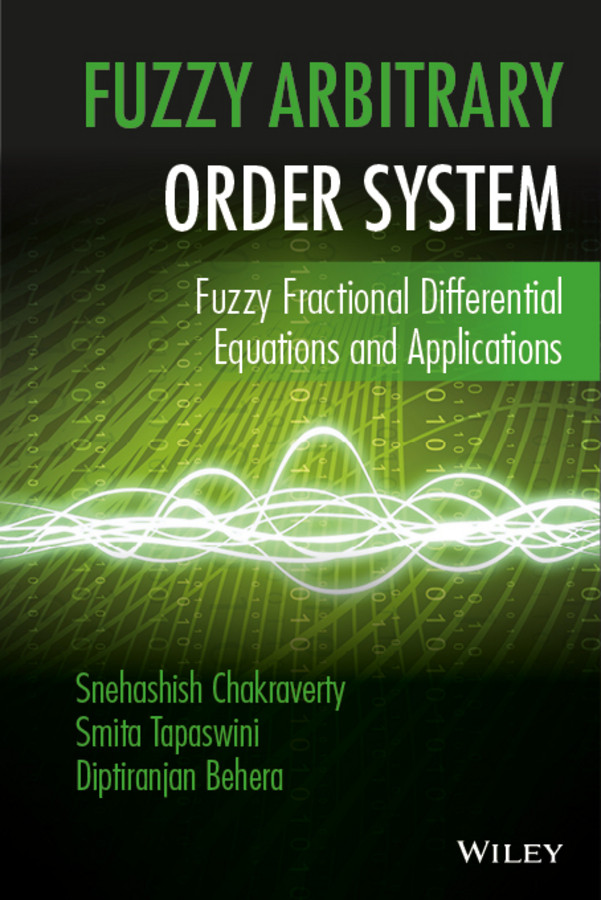 Fuzzy Arbitrary Order System: Fuzzy Fractional Differential Equations and Applications book cover by Snehashish Chakraverty, Smita Tapaswini, Diptiranjan Behera