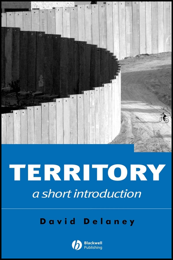 Territory: A Short Introduction (Short Introductions to Geography) book cover by David Delaney
