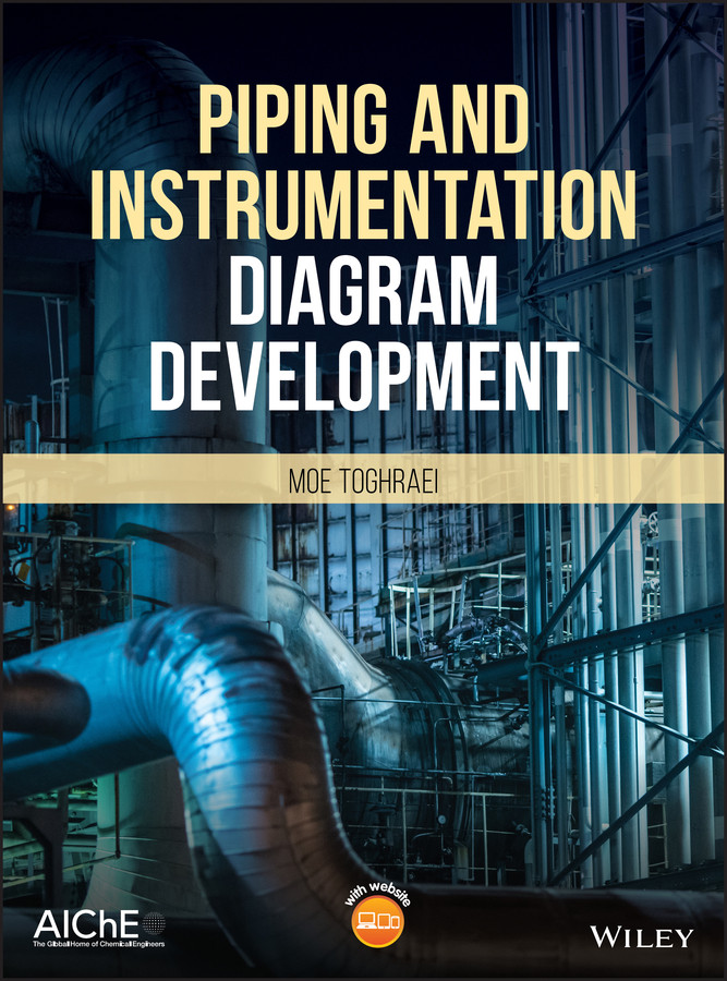 Piping and Instrumentation Diagram Development book cover by Moe Toghraei