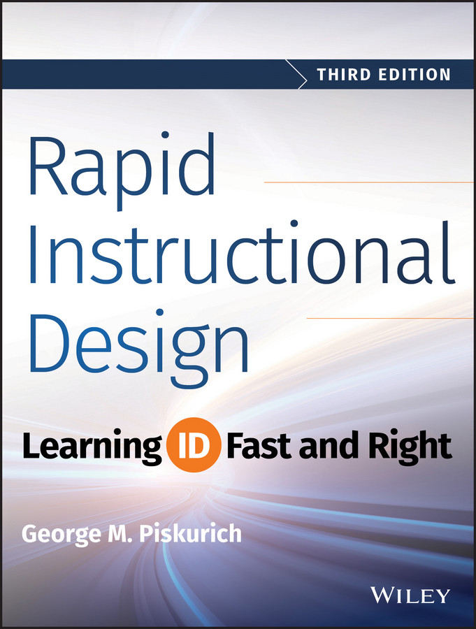 Rapid Instructional Design: Learning ID Fast and Right book cover by George M. Piskurich