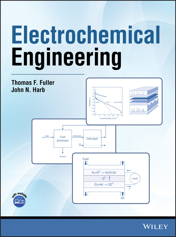 Electrochemical Engineering book cover by Thomas F. Fuller, John N. Harb