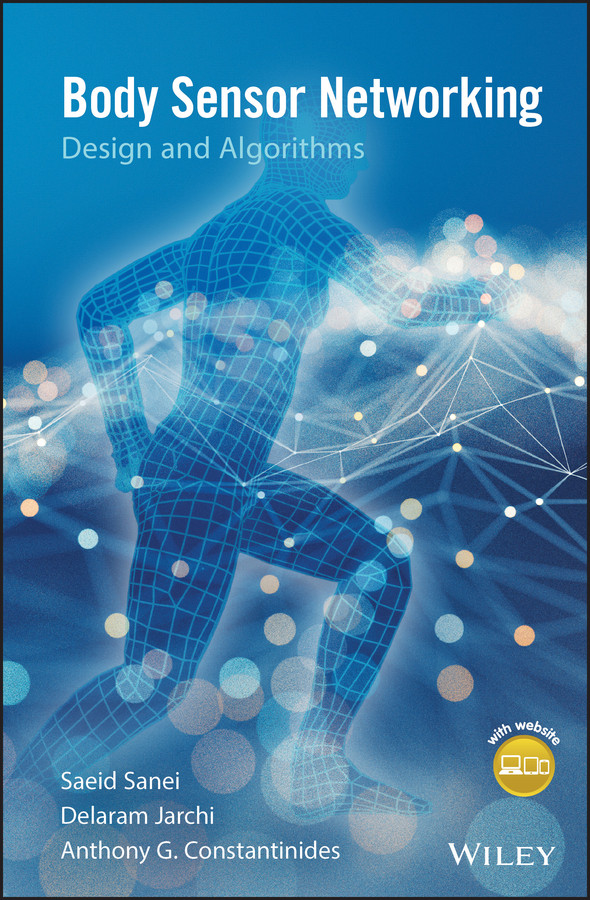 Body Sensor Networking, Design and Algorithms book cover by Saeid Sanei, Delaram Jarchi, Anthony G. Constantinides