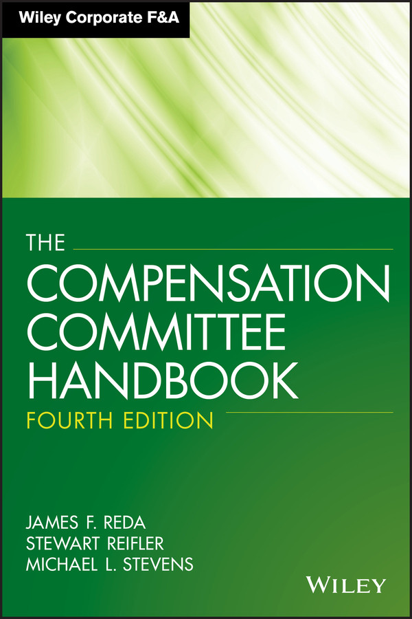 The Compensation Committee Handbook book cover by James F. Reda, Stewart Reifler, Michael L. Stevens