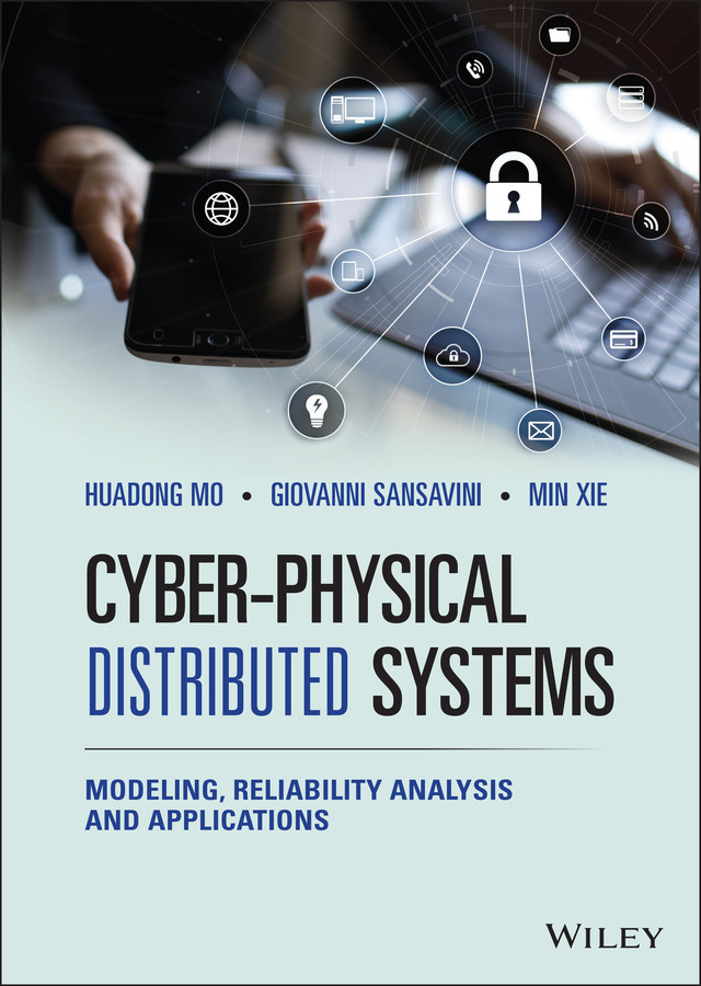 Cyber-Physical Distributed Systems: Modeling, Reliability Analysis and Applications book cover by Huadong Mo, Giovanni Sansavini, Min Xie