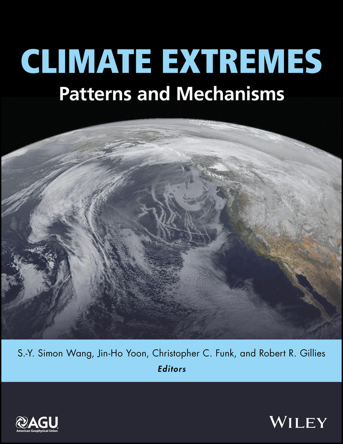 Climate Extremes: Patterns and Mechanisms (Geophysical Monograph Series) book cover by 