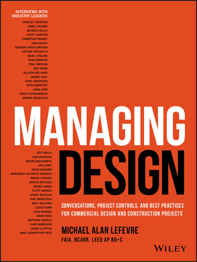 Managing Design: Conversations, Project Controls, and Best Practices for Commercial Design and Construction Projects book cover by Michael LeFevre