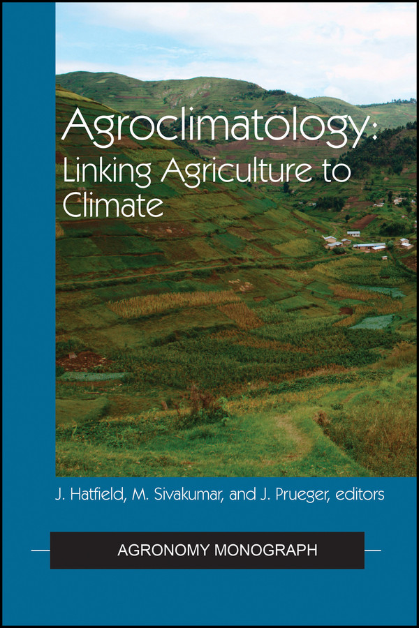 Agroclimatology (Agronomy Monographs) book cover by 