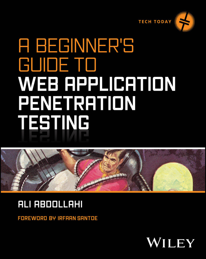 A Beginner's Guide To Web Application Penetration Testing (Tech Today) book cover by Ali Abdollahi