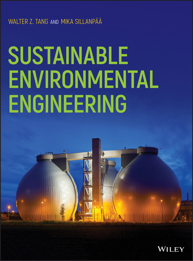 Sustainable Environmental Engineering book cover by Walter Z. Tang, Mika Sillanpää