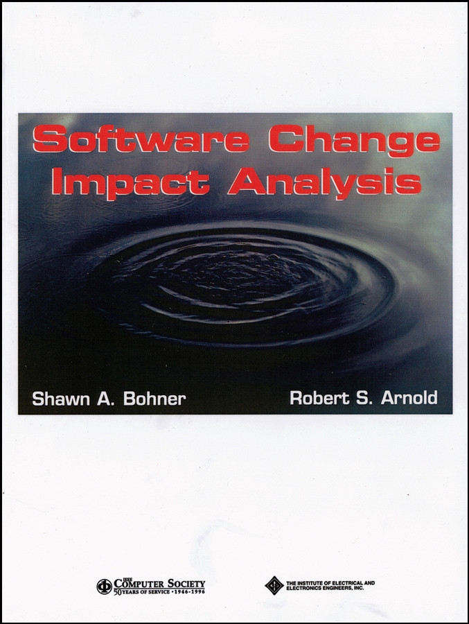 Software Change Impact Analysis (Practitioners) book cover by Robert Arnold, Shawn Bohner