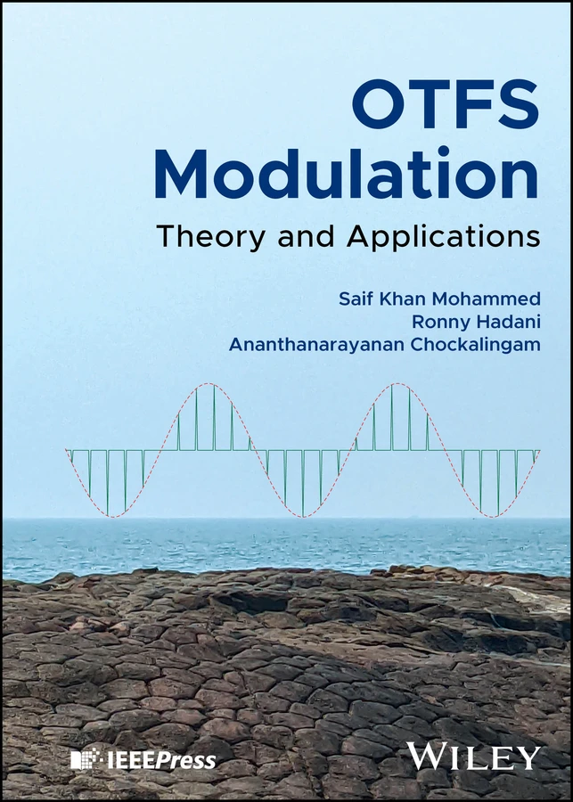 OTFS Modulation: Theory and Applications book cover by Saif Khan Mohammed, Ronny Hadani, Ananthanarayanan Chockalingam