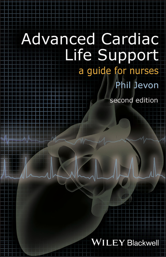 Advanced Cardiac Life Support: A Guide for Nurses book cover by Philip Jevon