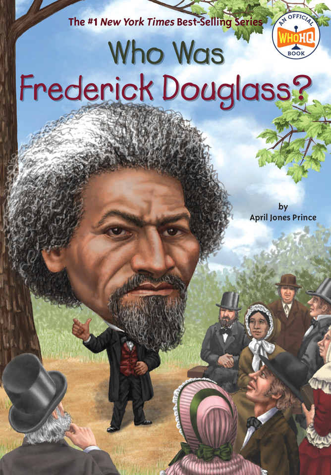 Who Was Frederick Douglass? (Who Was?) book cover by April Jones Prince, Who HQ