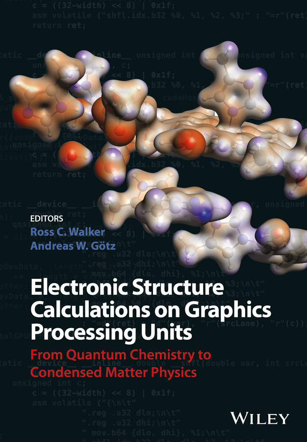 Electronic Structure Calculations on Graphics Processing Units: From Quantum Chemistry to Condensed Matter Physics book cover by 