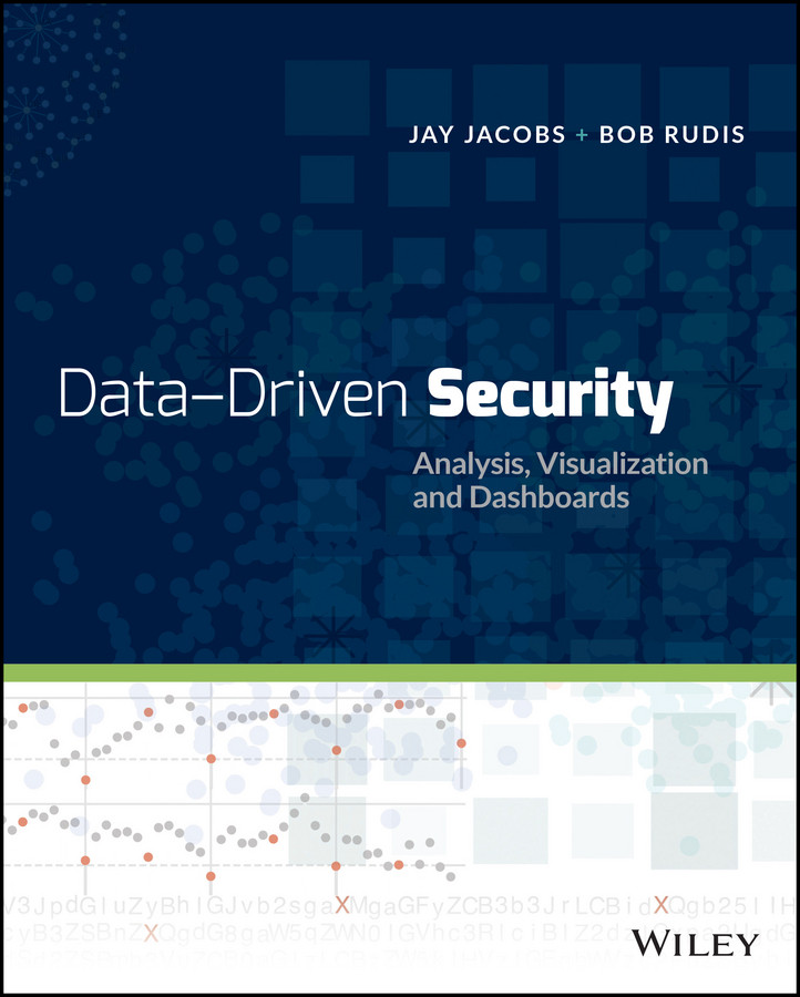 Data-Driven Security: Analysis, Visualization and Dashboards book cover by Jay Jacobs, Bob Rudis