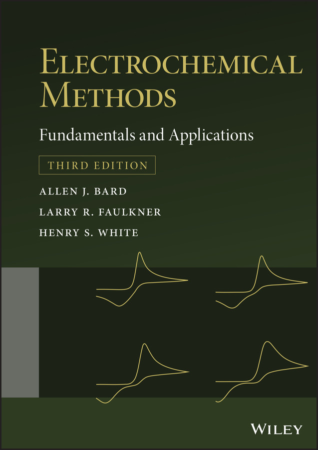 Electrochemical Methods: Fundamentals and Applications book cover by Allen J. Bard, Larry R. Faulkner, Henry S. White