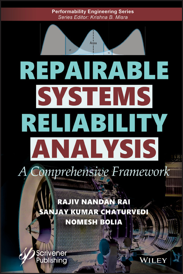 Repairable Systems Reliability Analysis: A Comprehensive Framework (Performability Engineering Series) book cover by Rajiv Nandan Rai, Sanjay Kumar Chaturvedi, Nomesh Bolia