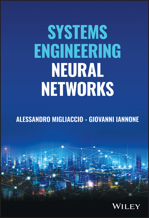 Systems Engineering Neural Networks book cover by Alessandro Migliaccio, Giovanni Iannone