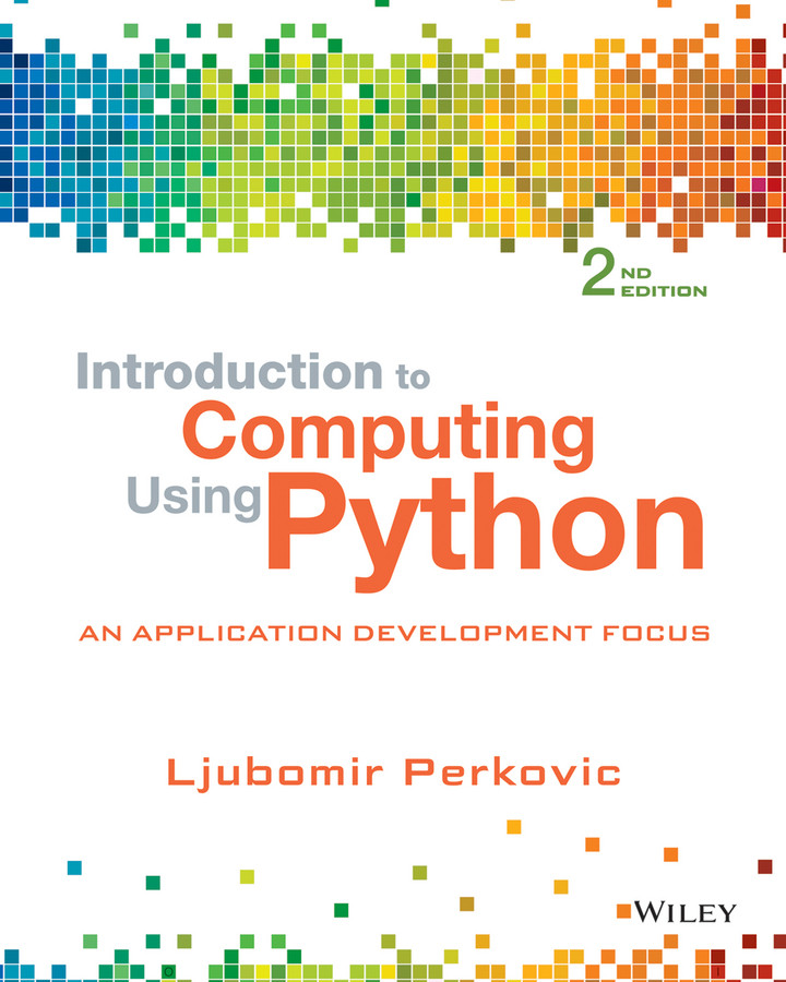 Introduction to Computing Using Python: An Application Development Focus book cover by Ljubomir Perkovic