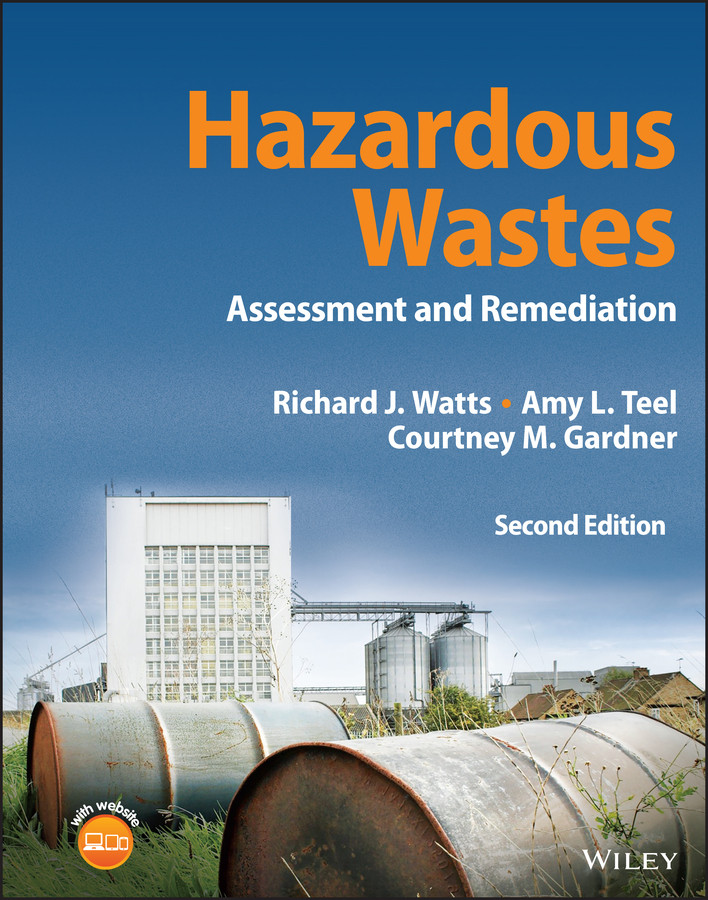 Hazardous Wastes: Assessment and Remediation book cover by Richard J. Watts, Amy L. Teel, Courtney M. Gardner