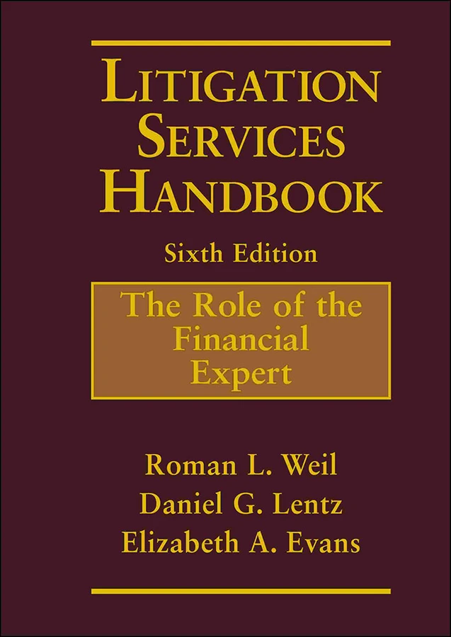 Litigation Services Handbook: The Role of the Financial Expert book cover by Roman L. Weil, Daniel G. Lentz, Elizabeth A. Evans